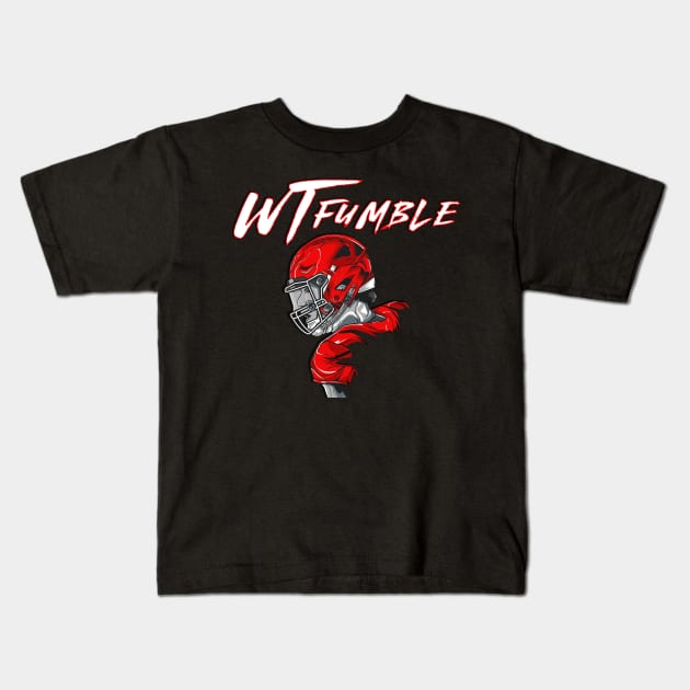 What the Fumble, red Kids T-Shirt by Insaneluck